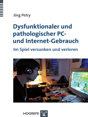 cover image of Dysfunktionaler und pathologischer PC- und Internet-Gebrauch